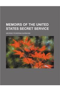 Memoirs of the United States Secret Service