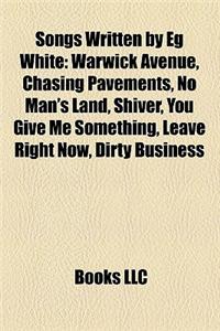 Songs Written by Eg White