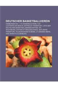 Deutscher Basketballverein: Hamburger Sv, 1. FC Kaiserslautern, Tus Lichterfelde Berlin, Eintracht Frankfurt