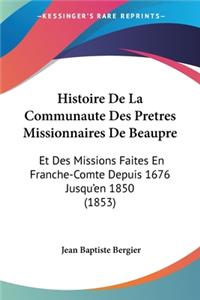 Histoire De La Communaute Des Pretres Missionnaires De Beaupre