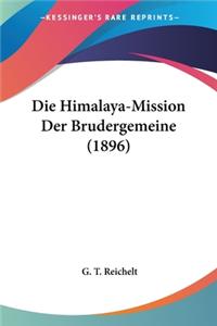 Die Himalaya-Mission Der Brudergemeine (1896)