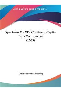 Specimen X - XIV Continens Capita Iuris Controversa (1763)