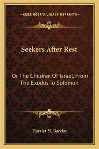 Seekers After Rest