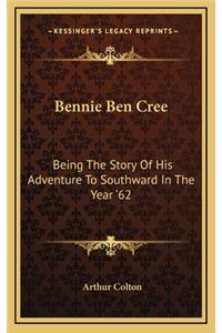 Bennie Ben Cree