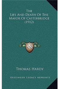 The Life and Death of the Mayor of Casterbridge (1912)
