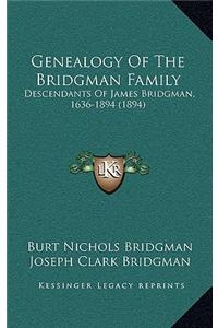 Genealogy of the Bridgman Family