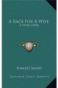 A Race for a Wife