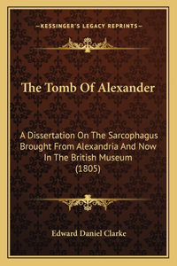 The Tomb Of Alexander