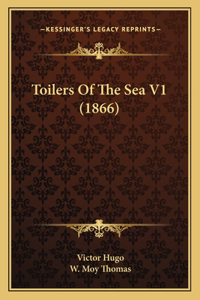 Toilers of the Sea V1 (1866