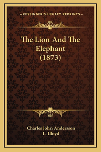 Lion And The Elephant (1873)