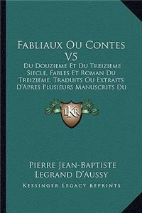 Fabliaux Ou Contes V5