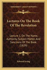 Lectures On The Book Of The Revelation