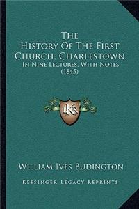 History Of The First Church, Charlestown