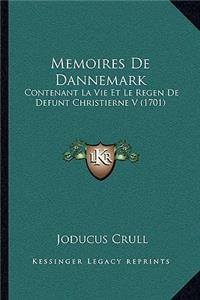 Memoires De Dannemark