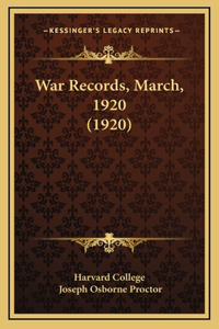 War Records, March, 1920 (1920)
