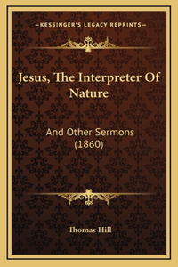 Jesus, The Interpreter Of Nature
