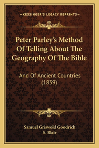 Peter Parley's Method Of Telling About The Geography Of The Bible