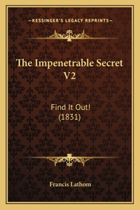 Impenetrable Secret V2