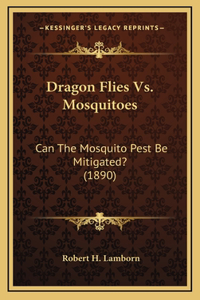 Dragon Flies Vs. Mosquitoes