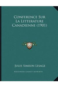 Conference Sur La Litterature Canadienne (1901)