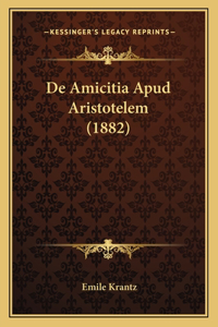 De Amicitia Apud Aristotelem (1882)