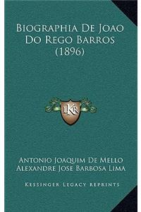 Biographia De Joao Do Rego Barros (1896)