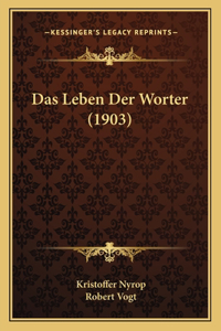 Leben Der Worter (1903)