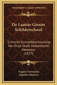 De Laatste Groote Schilderschool