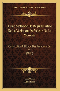D'Une Methode De Regularisation De La Variation De Valeur De La Monnaie