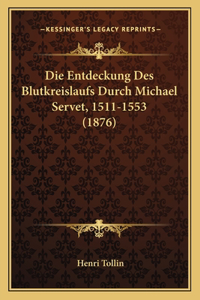 Entdeckung Des Blutkreislaufs Durch Michael Servet, 1511-1553 (1876)