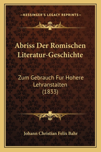 Abriss Der Romischen Literatur-Geschichte