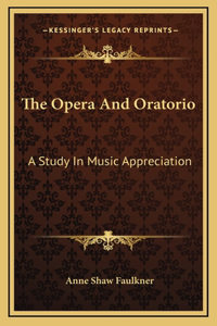 The Opera And Oratorio