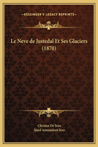 Le Neve de Justedal Et Ses Glaciers (1870)