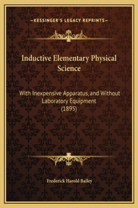 Inductive Elementary Physical Science