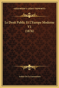 Le Droit Public Et L'Europe Moderne V1 (1876)