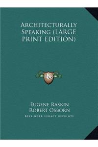Architecturally Speaking