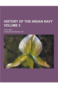 History of the Indian Navy; (1613-1863) Volume 2