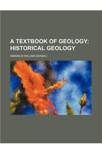 A Textbook of Geology; Historical Geology