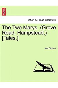 Two Marys. (Grove Road, Hampstead.) [Tales.]