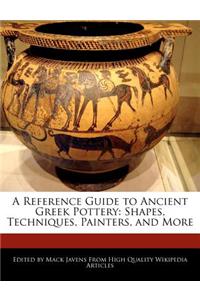 A Reference Guide to Ancient Greek Pottery