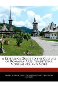 A Reference Guide to the Culture of Romania