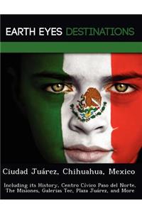 Ciudad Juarez, Chihuahua, Mexico
