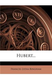 Hubert...