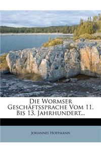 Wormser Geschaftssprache Vom 11. Bis 13. Jahrhundert...