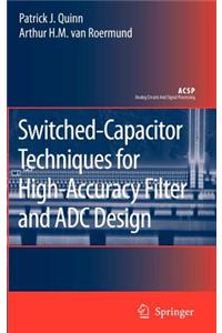 Switched-Capacitor Techniques for High-Accuracy Filter and Adc Design