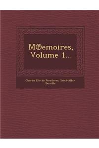 M Emoires, Volume 1...