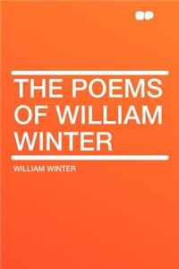 The Poems of William Winter