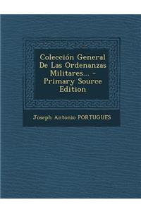 Colección General De Las Ordenanzas Militares