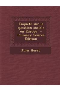 Enquete Sur La Question Sociale En Europe