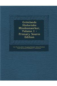 Grönlands Historiske Mindesmærker, Volume 1